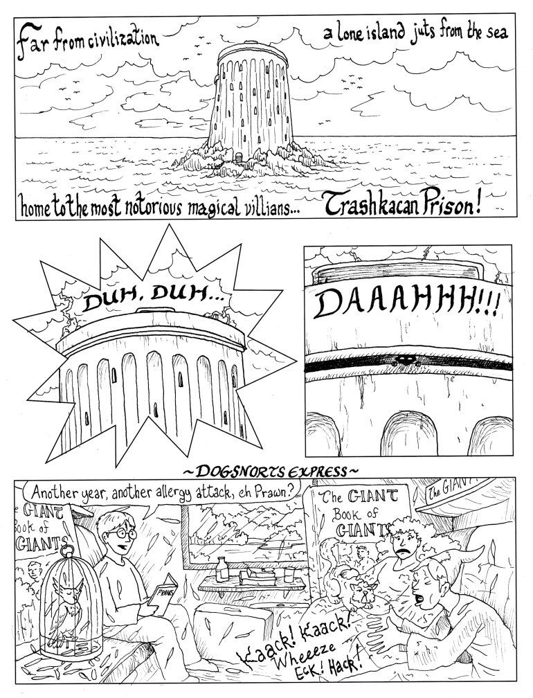 Any resemblance of Trashkacan Prison to a trashcan is purely coincidental.